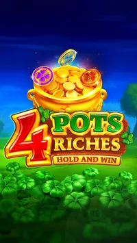 4 Pots Riches: Hold and Win